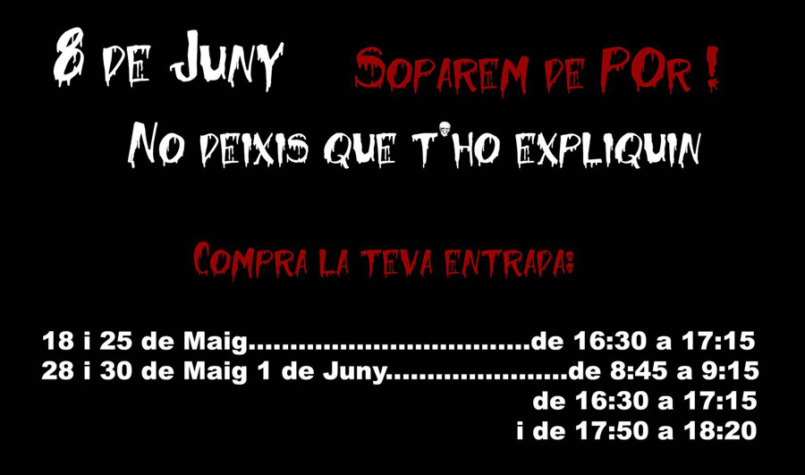 El 8 de juny... soparem de por!